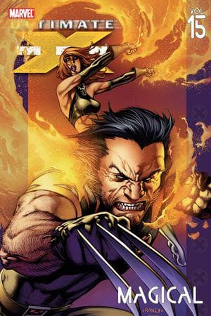 ULTIMATE X-MEN VOL. 15: MAGICAL TPB (Trade Paperback)